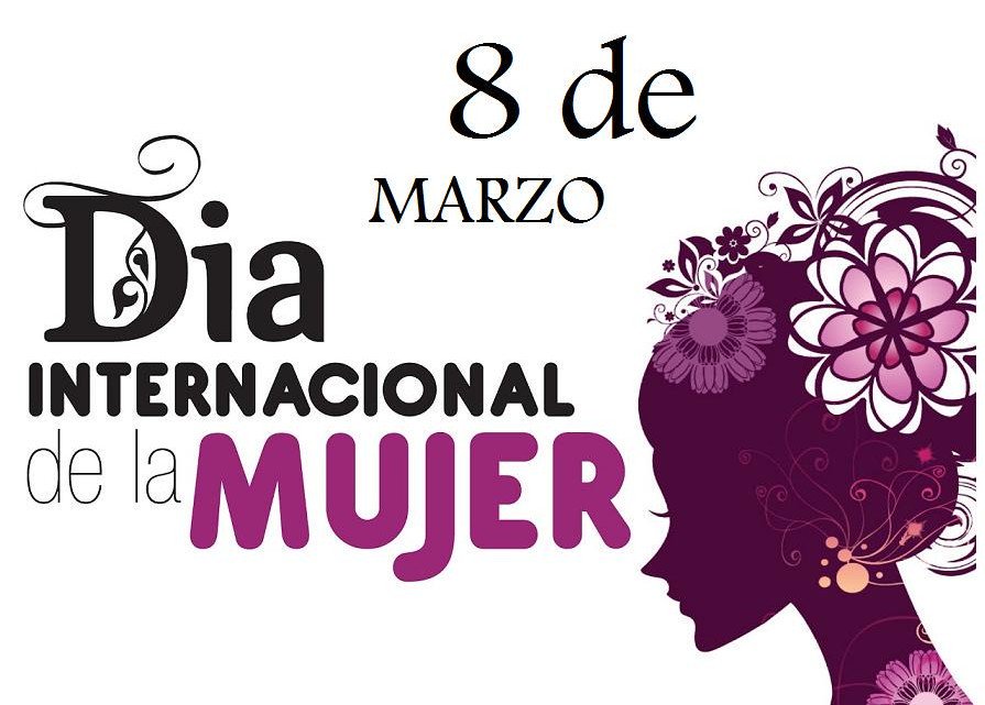 8 de Marzo: Día Internacional de la Mujer